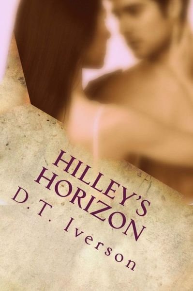 Cover for D T Iverson · Hilley's Horizon (Paperback Bog) (2014)