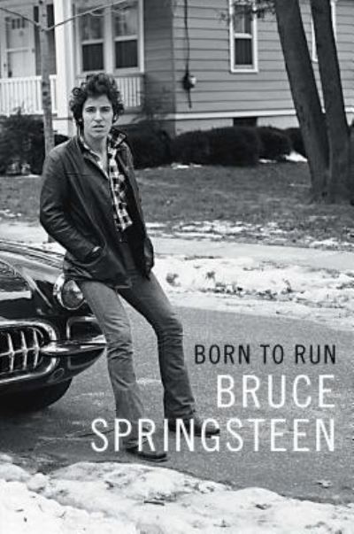 Cover for Bruce Springsteen · Born to Run (Book) (2017)