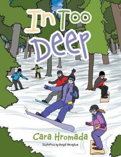 Cover for Cara Hromada · In Too Deep (Paperback Book) (2015)