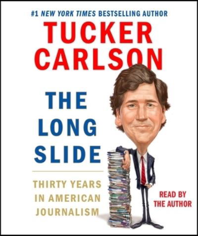 Cover for Tucker Carlson · The Long Slide (CD) (2021)