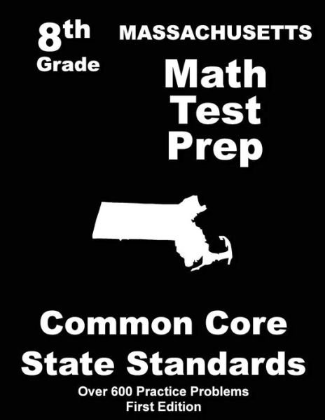 Cover for Teachers\' Treasures · Massachusetts 8th Grade Math Test Prep: Common Core Learning Standards (Pocketbok) (2015)