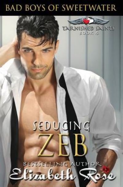 Cover for Elizabeth Rose · Seducing Zeb (Paperback Book) (2015)