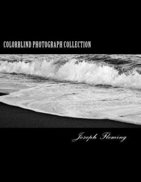 Joseph Fleming · Colorblind Photograph Collection (Paperback Book) (2015)