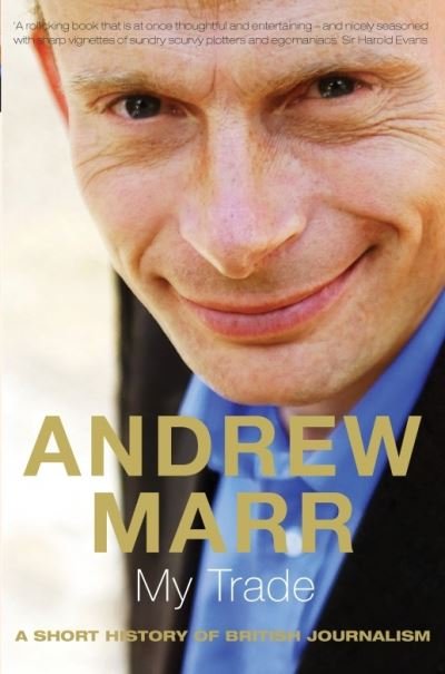 Cover for Andrew Marr · My Trade (Taschenbuch) (2016)