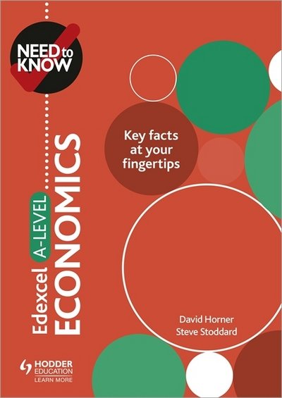 Cover for David Horner · Need to Know: Edexcel A-level Economics (Paperback Book) (2018)