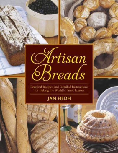 Artisan Breads - Jan Hedh - Książki - Skyhorse - 9781510712522 - 15 listopada 2016