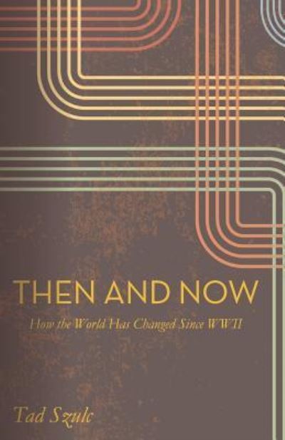 Cover for Tad Szulc · Then and Now (Pocketbok) (2015)