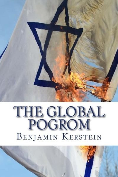 Cover for Benjamin Kerstein · The Global Pogrom (Paperback Book) (2015)