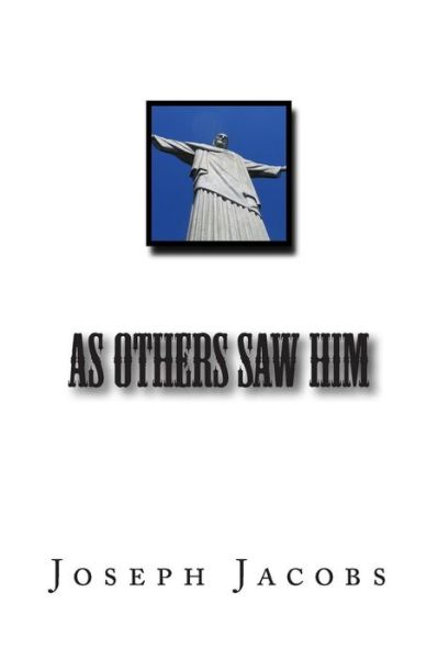 Cover for Jacobs, Joseph, Ed · As Others Saw Him (Paperback Book) (2015)