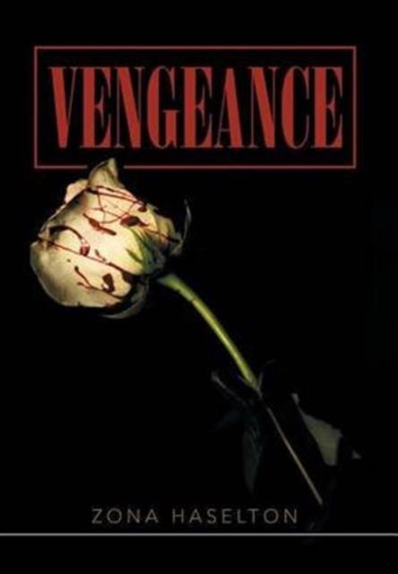 Cover for Zona Haselton · Vengeance (Gebundenes Buch) (2016)