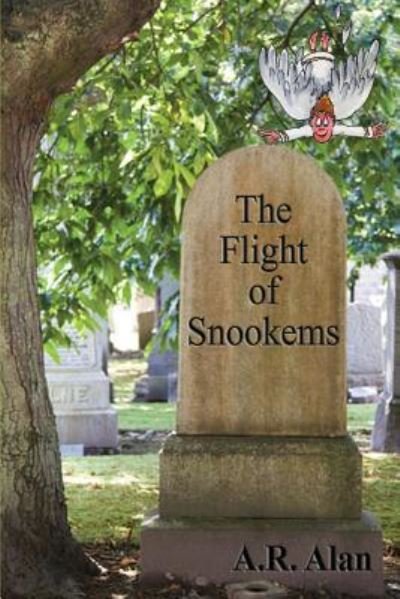 Cover for A R Alan · The Flight of Snookems (Paperback Book) (2018)