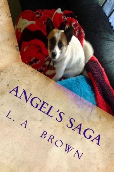 Cover for L a Brown · Angel's Saga (Paperback Book) (2015)