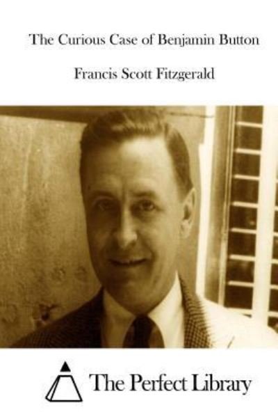 Cover for F Scott Fitzgerald · The Curious Case of Benjamin Button (Paperback Book) (2015)