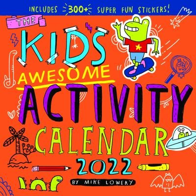 Cover for Mike Lowery · 2022 the Kids Awesome Activity Calendar (Calendar) [2022 edition] (2021)