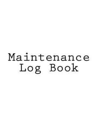 Cover for Inc Gelding Publishing · Maintenance Log Book (Paperback Bog) (2016)