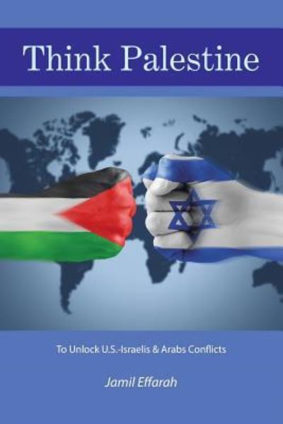 Cover for Jamil Effarah · Think Palestine (Paperback Book) (2016)