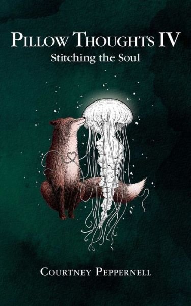 Cover for Courtney Peppernell · Pillow Thoughts IV: Stitching the Soul (Paperback Bog) (2021)