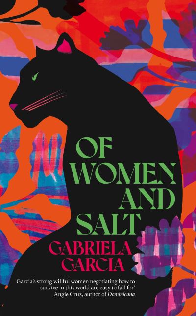 Of Women and Salt - Gabriela Garcia - Książki - Pan Macmillan - 9781529031522 - 15 kwietnia 2021