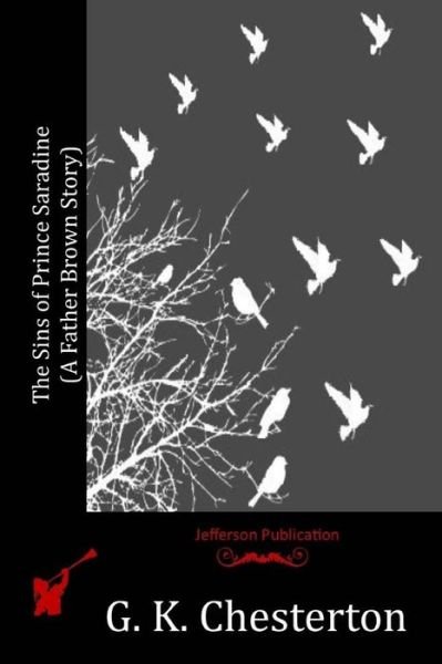 Cover for G. K. Chesterton · The Sins of Prince Saradine (Paperback Bog) (2016)