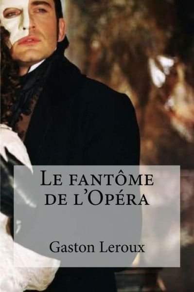 Cover for Gaston LeRoux · Le fantome de l Opera (Paperback Book) (2016)