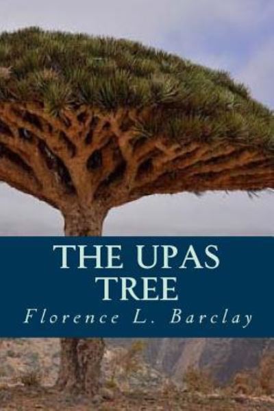 Cover for Florence L. Barclay · The Upas Tree (Paperback Book) (2016)