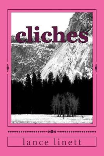Cliches - Lance Linett - Books - Createspace Independent Publishing Platf - 9781537258522 - August 23, 2016