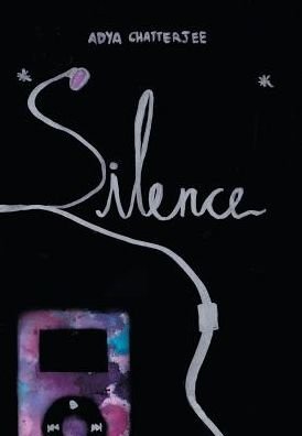 Cover for Adya Chatterjee · Silence (Gebundenes Buch) (2017)