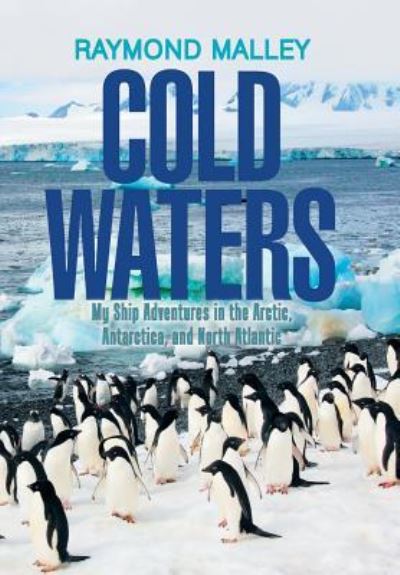 Cover for Raymond Malley · Cold Waters (Hardcover Book) (2018)