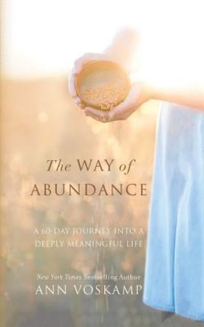 Cover for Ann Voskamp · The Way of Abundance A 60-Day Journey into a Deeply Meaningful Life (CD) (2018)