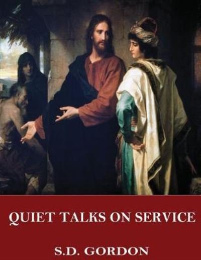 Cover for S D Gordon · Quiet Talks on Service (Paperback Book) (2017)