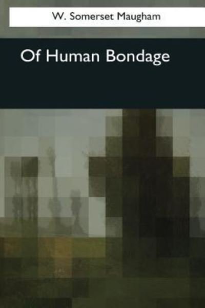 Cover for W. Somerset Maugham · Of Human Bondage (Bog) (2017)