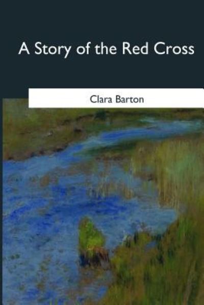 Cover for Clara Barton · A Story of the Red Cross (Paperback Book) (2017)