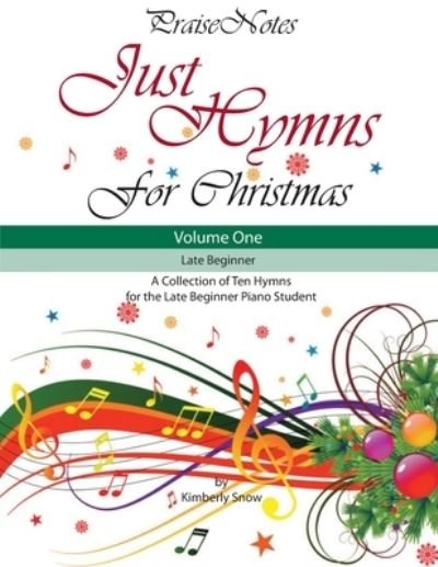 Cover for Kurt Alan Snow · Just Hymns for Christmas (Volume 1) (Paperback Book) (2017)