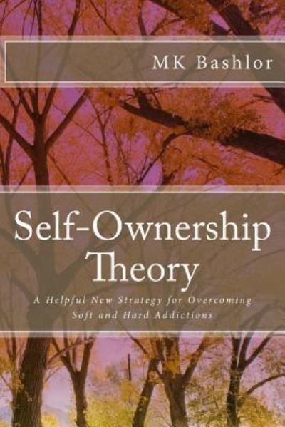 Cover for Mk Bashlor · Self-Ownership Theory (Pocketbok) (2017)