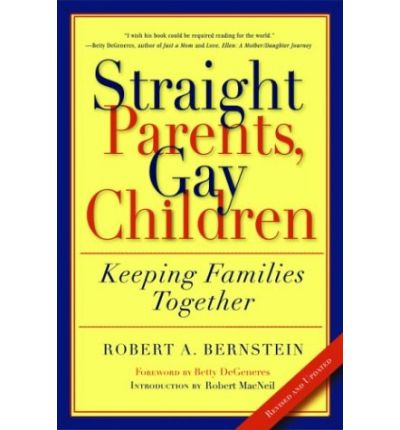 Cover for Robert Bernstein · Straight Parents Gay Children: Keeping Families Together (Paperback Book) (2003)