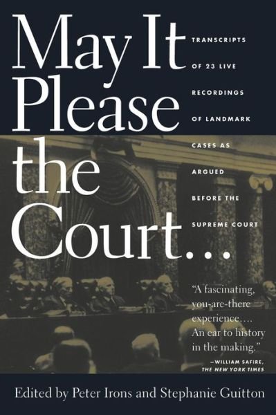 May It Please the Court - Peter H. Irons - Books - New Press - 9781565840522 - September 1, 1994