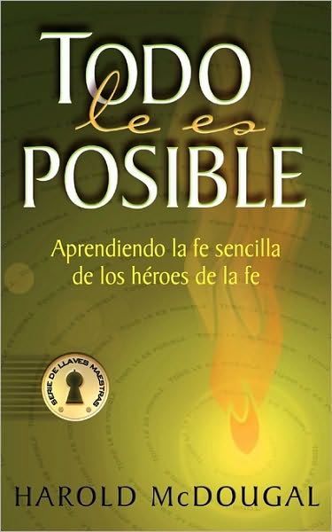 Cover for Harold B Mcdougal · Todo Le Es Posible (Taschenbuch) [Spanish edition] (2009)