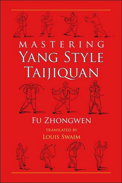 Cover for Fu Zhongwen · Mastering Yang Style Taijiquan (Taschenbuch) (2006)