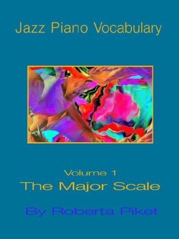 Cover for Roberta Piket · Jazz Piano Vocabulary Volume One Major Scale (Paperback Book) (2003)