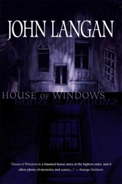 Cover for John Langan · House of Windows (Hardcover Book) (2009)