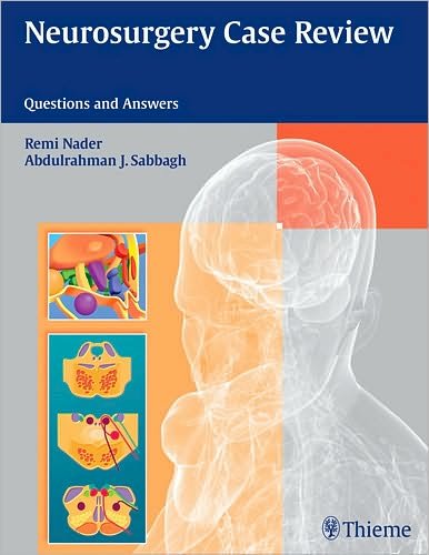 Neurosurgery Case Review : Questions and Answers - Nader Remi - Livros - Thieme Medical Publishers - 9781604060522 - 2 de dezembro de 2009