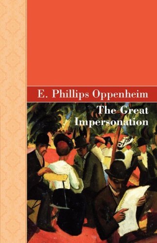 Cover for E. Phillips Oppenheim · The Great Impersonation (Hardcover bog) (2008)