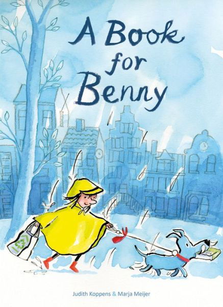 A Book for Benny - Judith Koppens - Books - Clavis Publishing - 9781605373522 - October 16, 2017