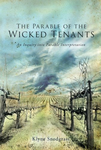 Cover for Klyne Snodgrass · The Parable of the Wicked Tenants: an Inquiry into Parable Interpretation (Wissenschaftliche Untersuchungen Zum Neuen Testament) (Paperback Book) (2011)