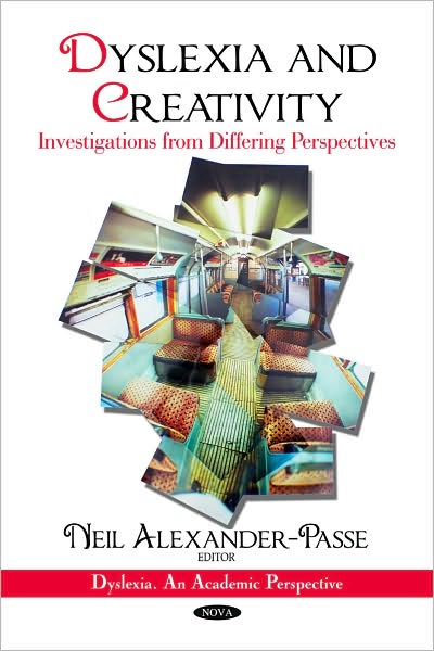 Cover for Neil Alexander-Passe · Dyslexia &amp; Creativity: Investigations from Differing Perspectives (Hardcover Book) (2010)