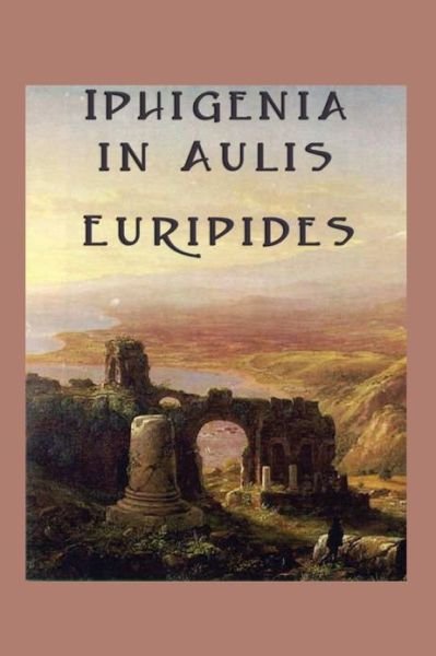 Cover for Euripides · Iphigenia in Aulis (Paperback Book) (2013)