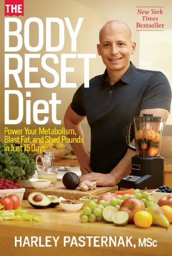 Cover for Harley Pasternak · The Body Reset Diet: Power Your Metabolism, Blast Fat, and Shed Pounds in Just 15 Days (Paperback Book)