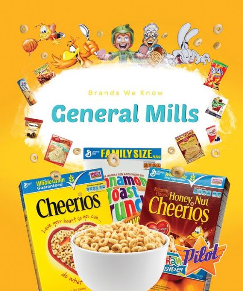 General Mills - Sara Green - Książki - Bellwether Media - 9781626176522 - 1 sierpnia 2017