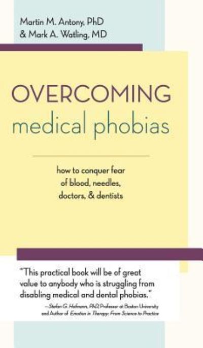 Cover for Martin M. Antony · Overcoming Medical Phobias (Hardcover Book) (2015)