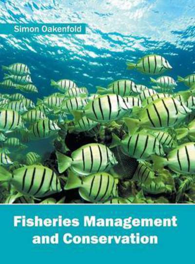 Cover for Simon Oakenfold · Fisheries Management and Conservation (Hardcover Book) (2016)